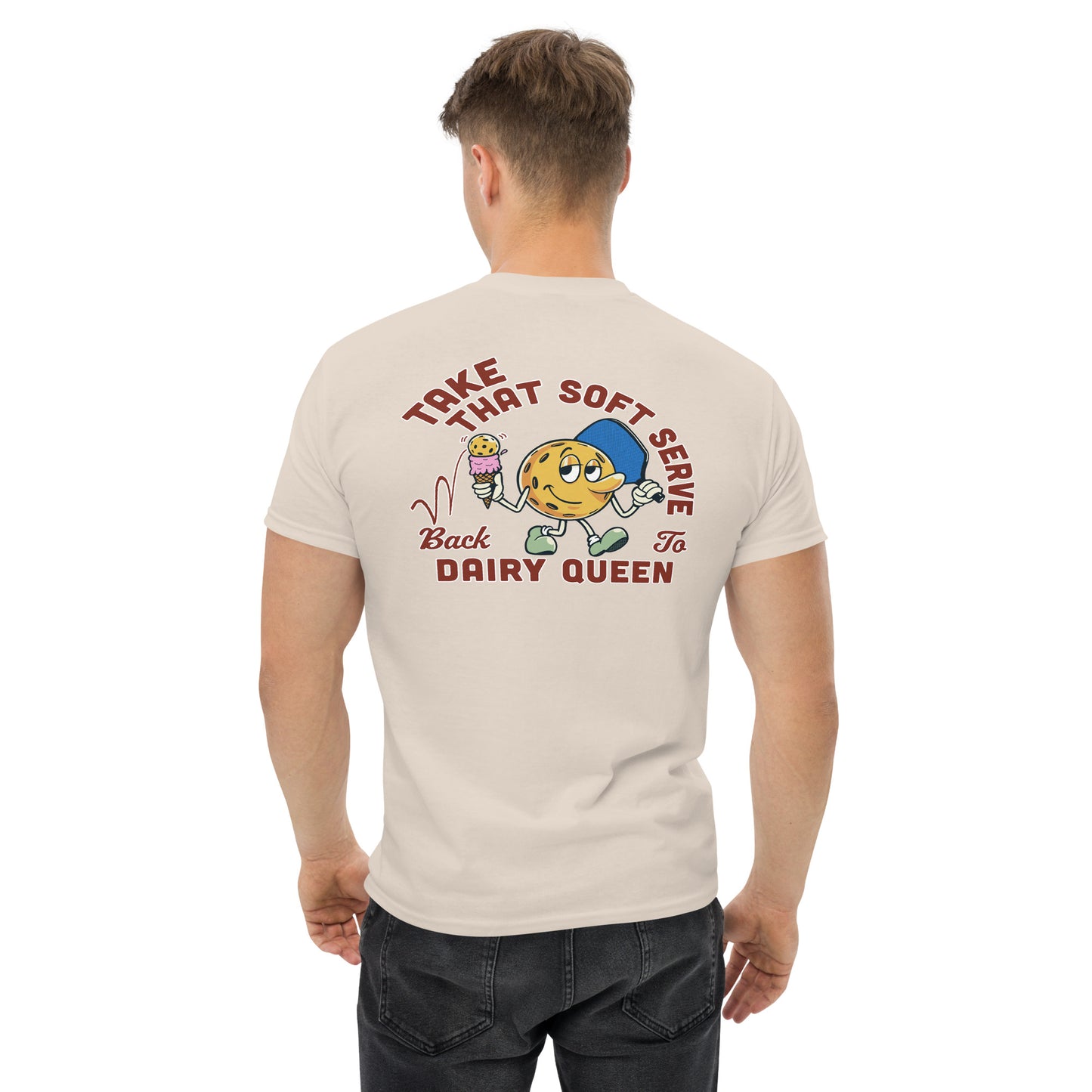 Light Tan Pickleball T-shirt, Take That Soft Serve Back to Dairy Queen, Graphic on Back, Men's Classic Tee