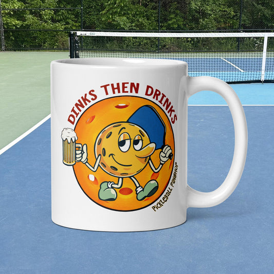 White Pickleball Mug, Dinks Then Drinks, 11oz