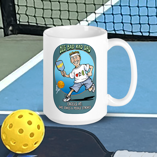 White Pickleball Mug Big Bad Rad Dad 15 oz