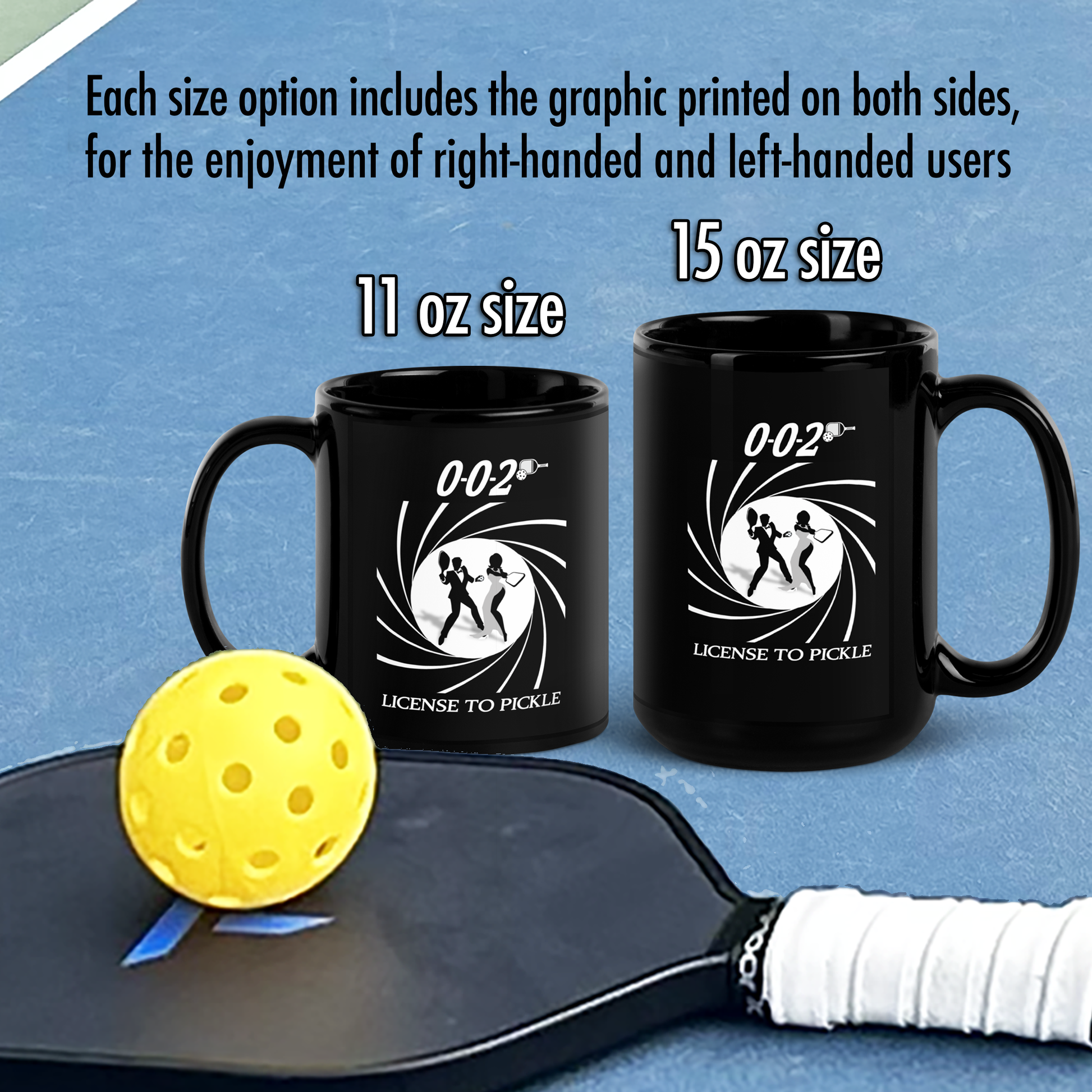 Black Pickleball Mug License to Pickle James Bond theme 11 oz and 15 oz