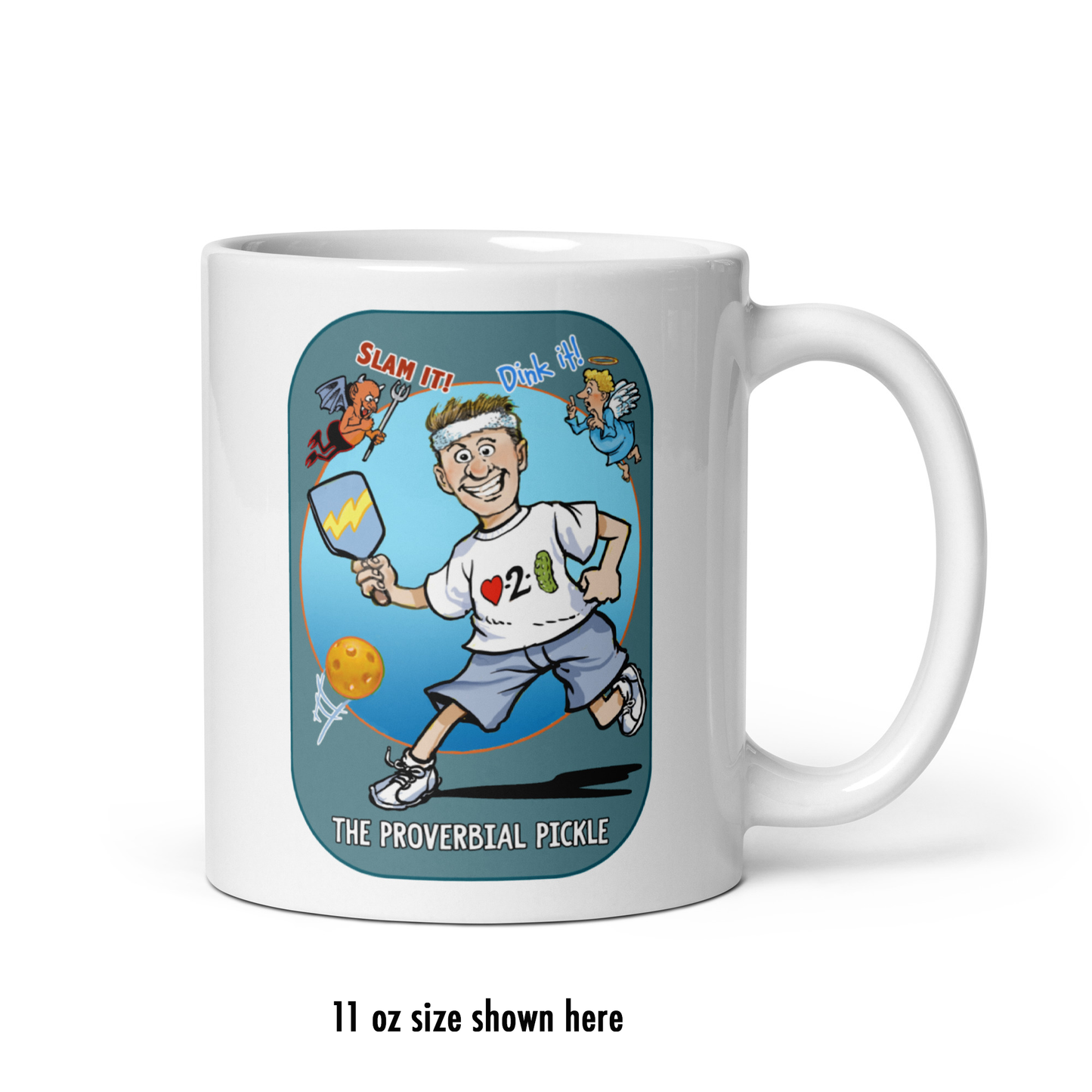 White Pickleball Mug The Proverbial Pickle Slam It or Dink It 11 oz