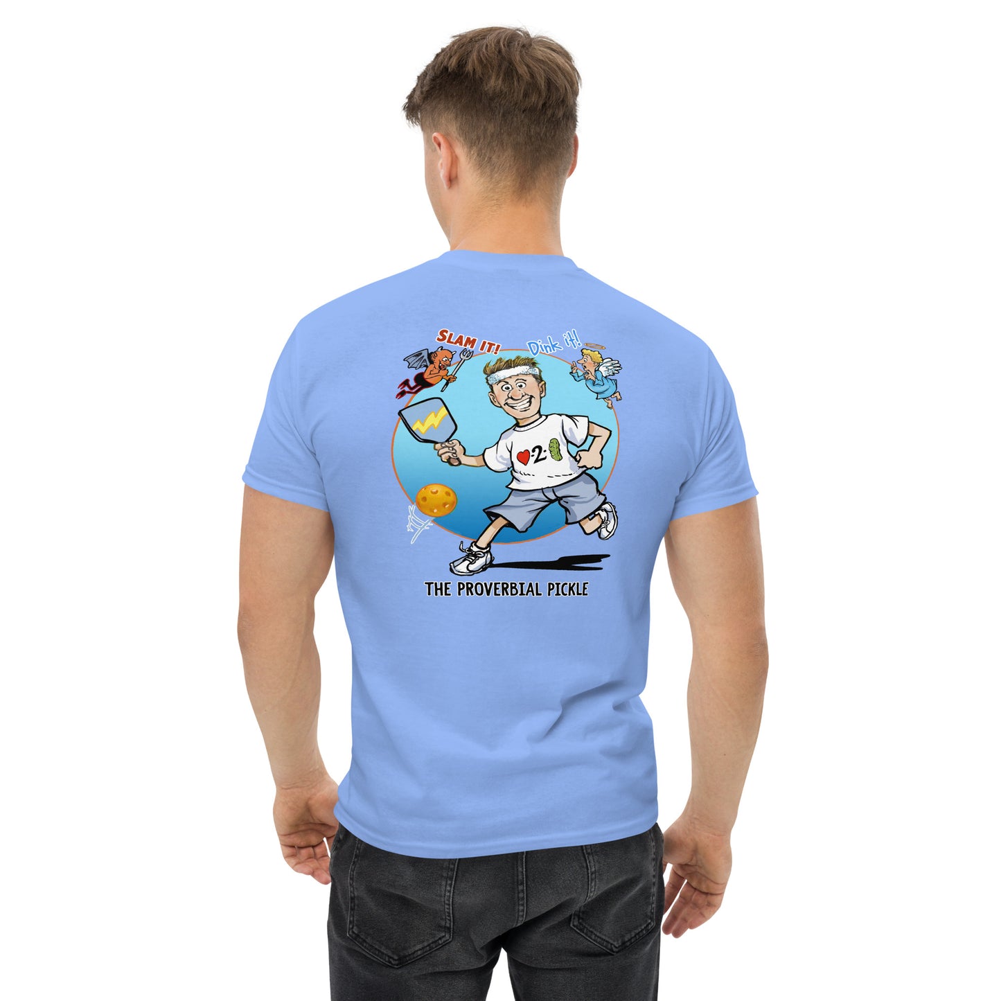 Men's Pickleball T-shirt, Light Blue, Proverbial Pickle, Slam It or Dink It, Graphic on Back