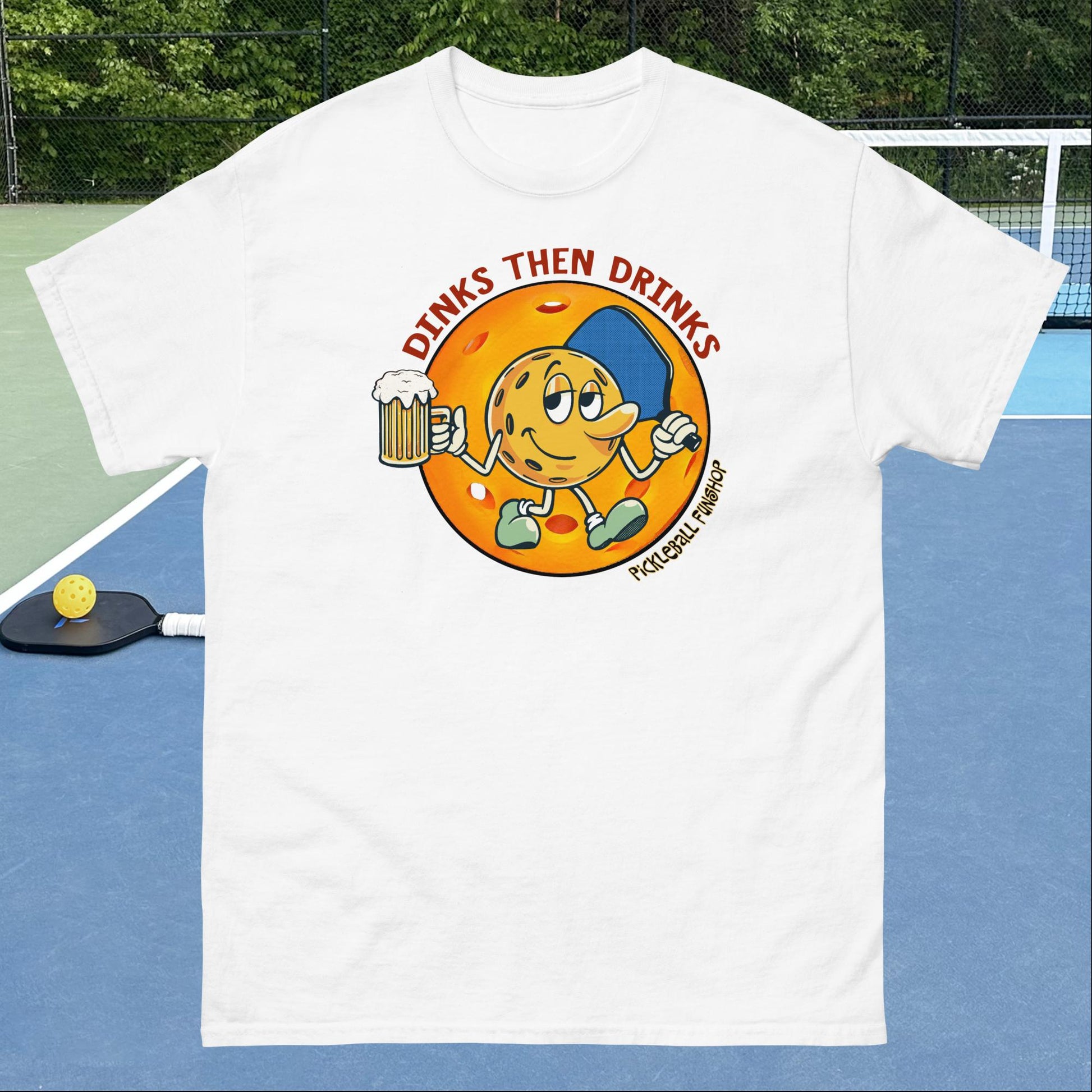 White Pickleball T-Shirt, Dinks Then Drinks, Front Graphic, Mens Classic Tee