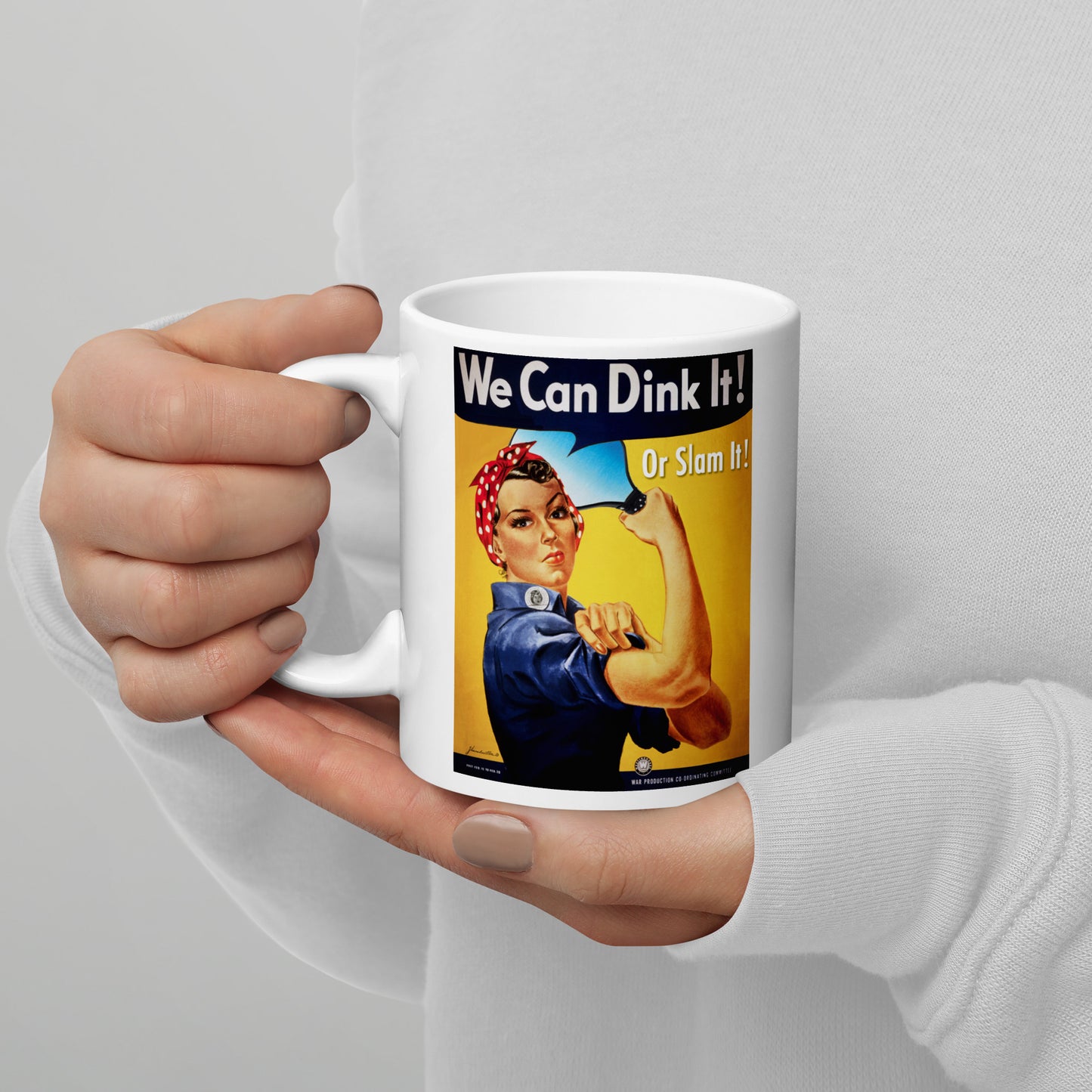 Rosie the Riveter Pickleball Mug, We Can Dink It or Slam It, White, 11oz or 15oz