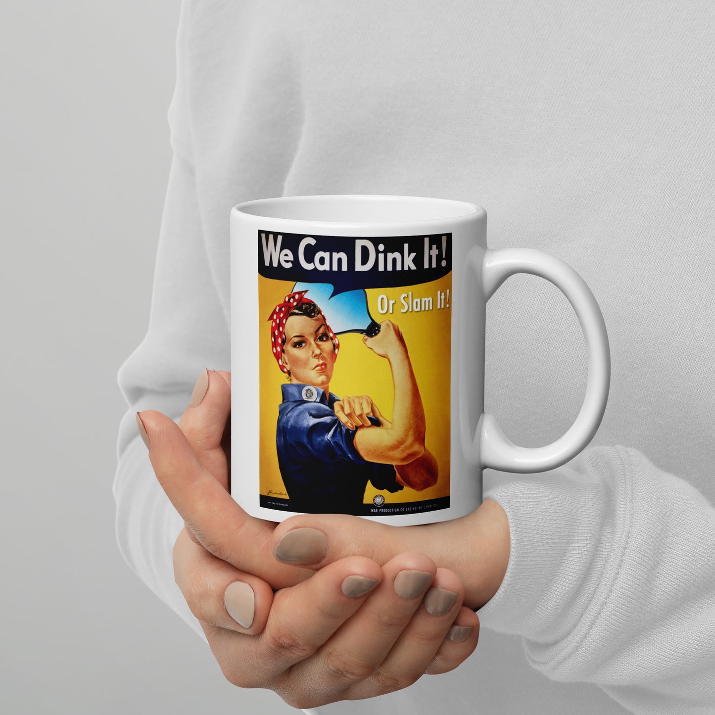 Rosie the Riveter Pickleball Mug, We Can Dink It or Slam It, White, 11oz or 15oz