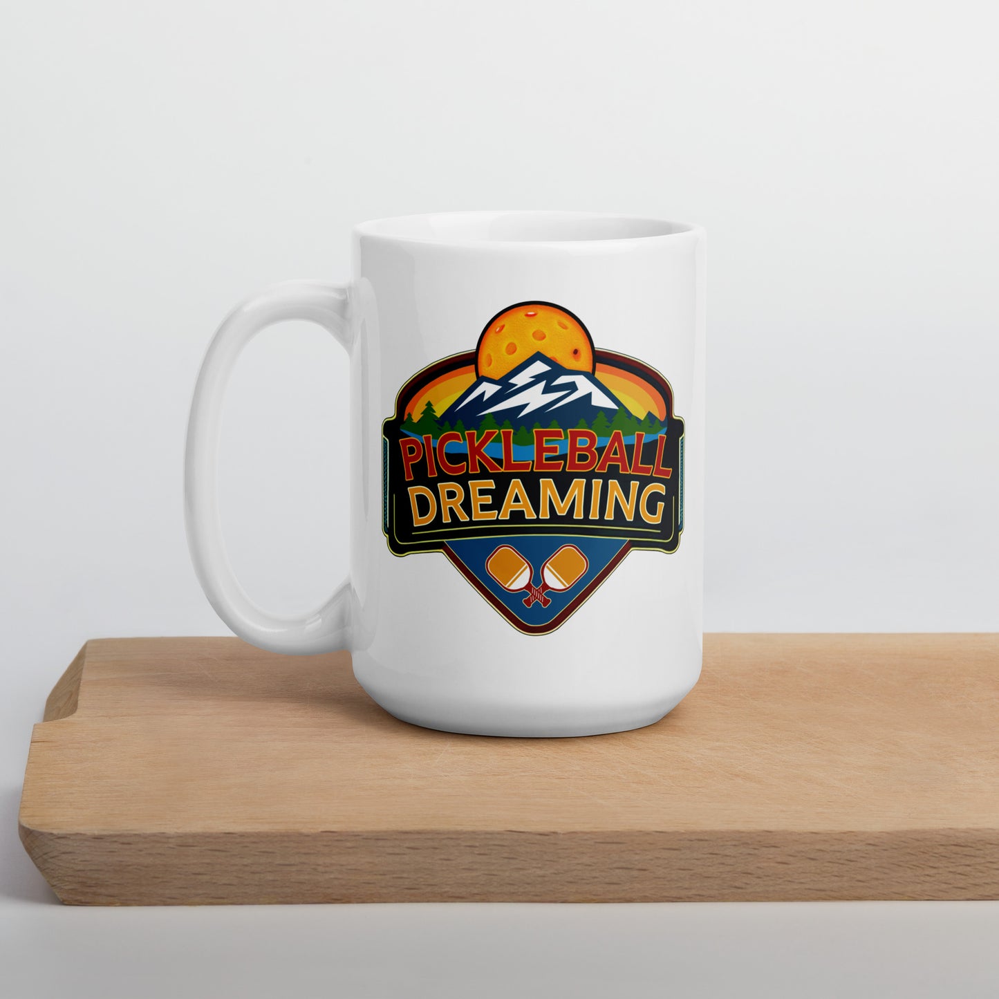 Fun Pickleball Mug, Pickleball Dreaming Mountains, White, 11 oz or 15 oz