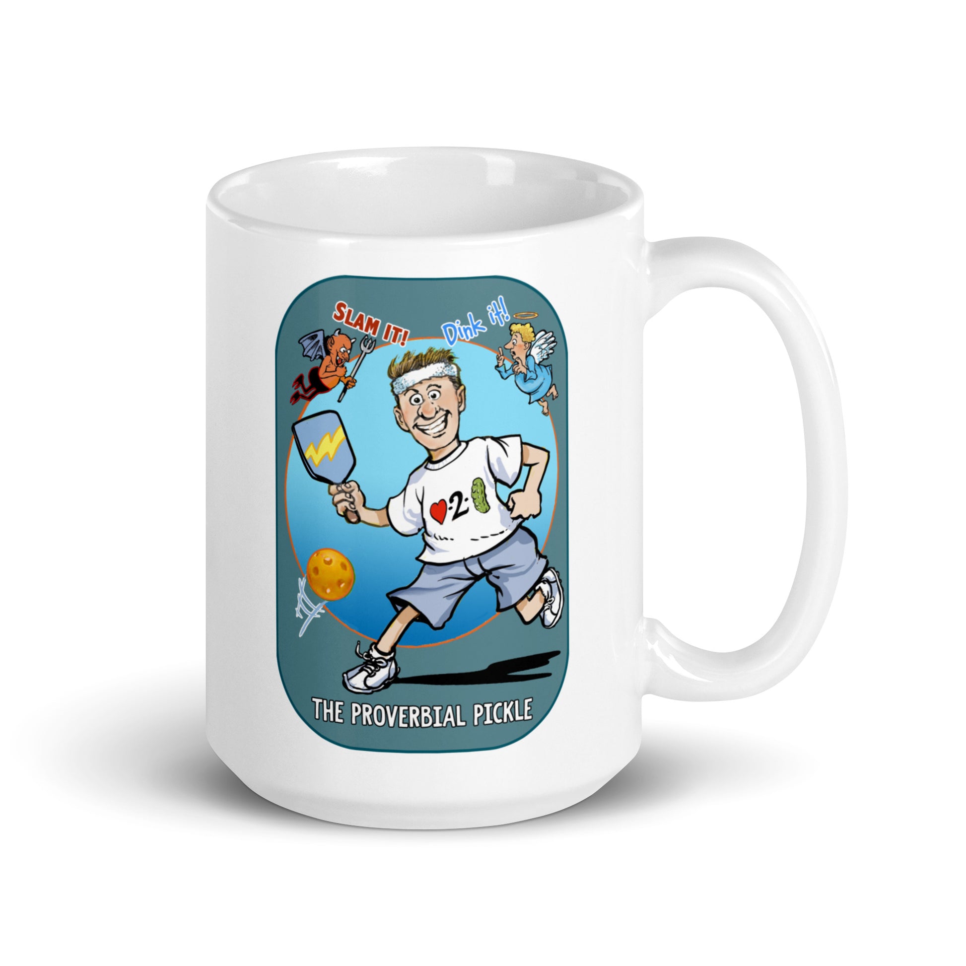 White Pickleball Mug The Proverbial Pickle Slam It or Dink It 15 oz